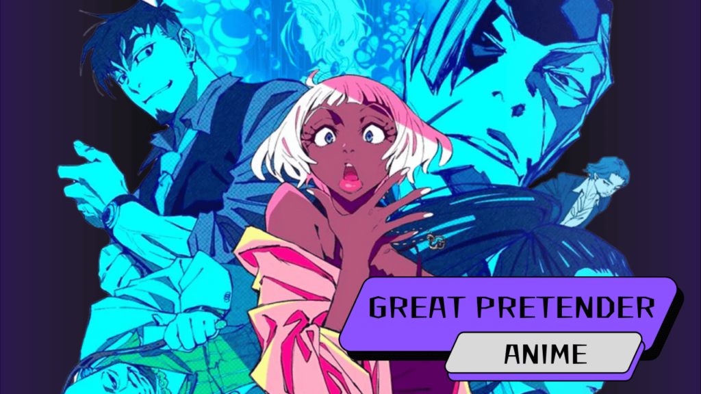 Animes da Netflix: Great Pretender